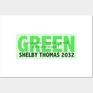 Green Party - Shelby for President Posters and Art